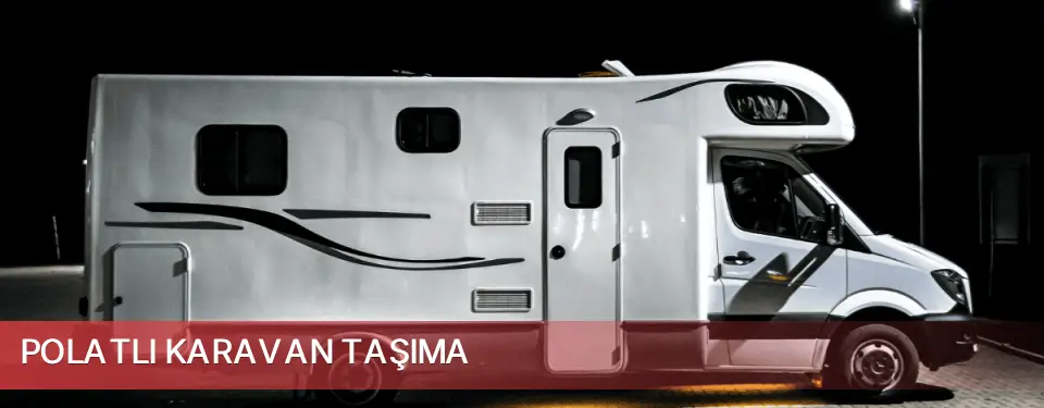 Polatlı İlçemi Karavan Taşıma